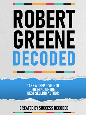cover image of Robert Greene Decoded--Take a Deep Dive Into the Mind of the Best Selling Author